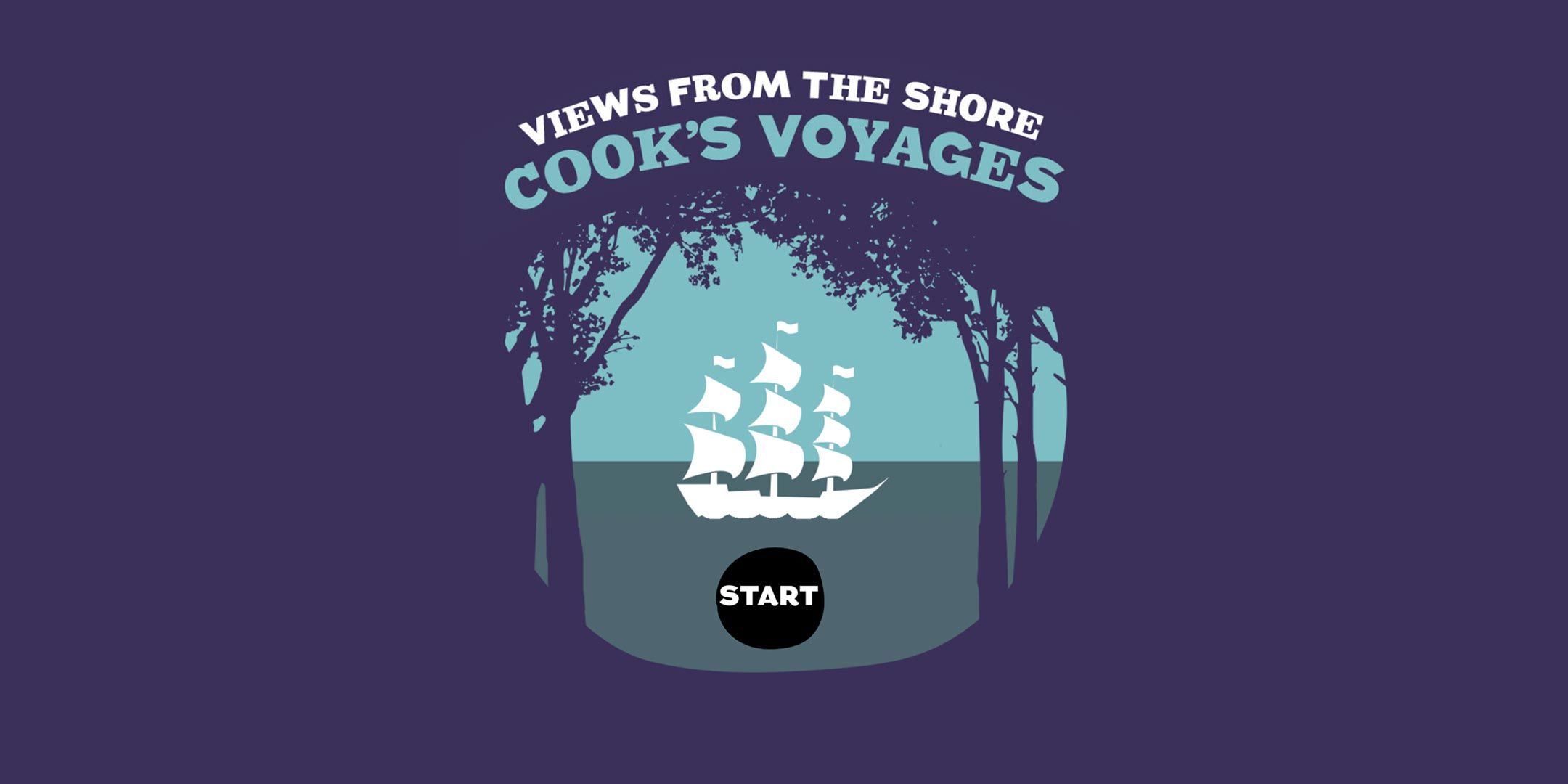 Illustration of a tall ship under the title Views from the shore: Cook's Voyages