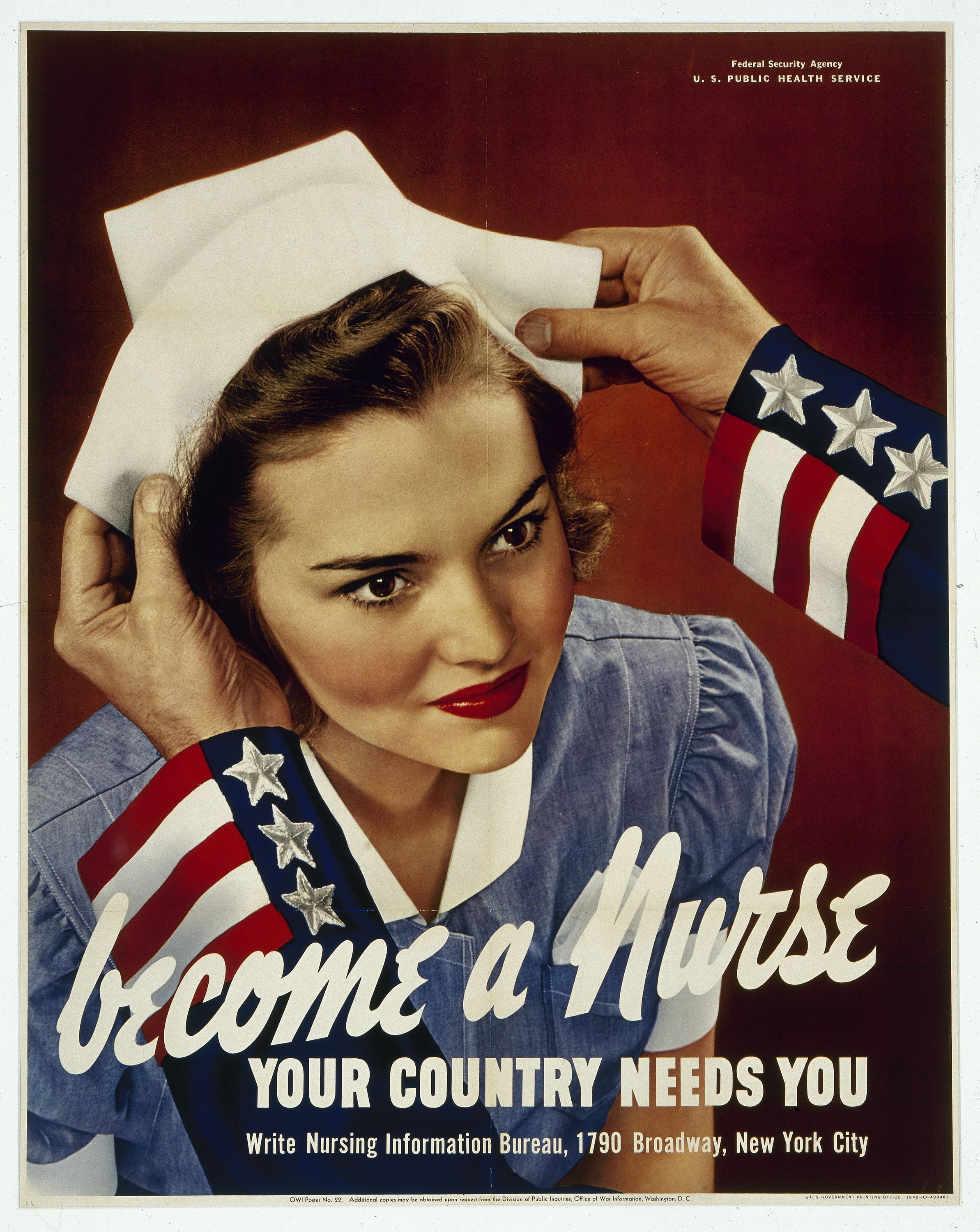 The American World War II recruitment poster depicts a nurse being presented with a nurse's hat by Uncle Sam with text reading: Become a nurse your country needs you